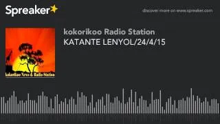 KATANTE LENYOL/24/4/15 (part 2 of 4)