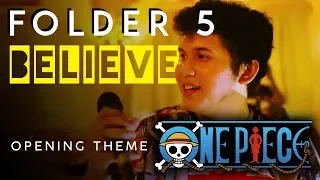 ONE PIECE Opening Theme Song Cover - Believe (Folder 5) by COFFEE STRIKES