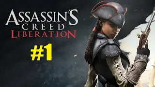 Assassin’s Creed: Liberation HD | Прохождение игры #1 | Без комментариев