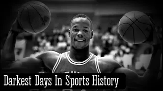 These Are The Darkest Days In Sports History......(Volume 1)