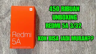 HP 450 RIBUAN UNBOXING REDMI 5A 3/32 . BISA JADI MURAH GINI YA ?