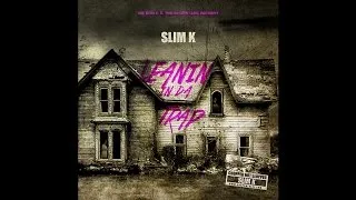 Slim K - LEANIN IN DA TRAP [Full Mixtape Stream]