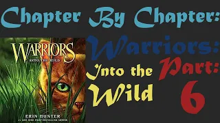 Chapter By Chapter: Warriors - Into the Wild (TPB) |CHAPTER 6|