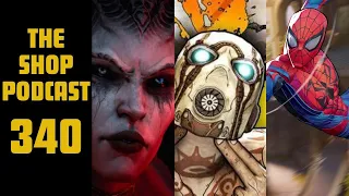 The Shop Podcast 340 Take 2 Buys Gearbox| Diablo 4 hits Gamepass| Marvel Rivals