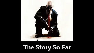 【Hitman 2】The Story So Far (Original Soundtrack)