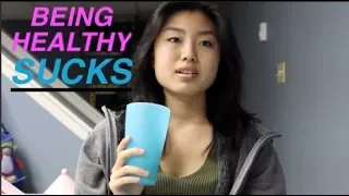 WHY BEING HEALTHY SUCKS.