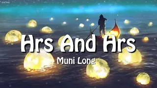 Muni Long - Hrs And Hrs (Lyrics)