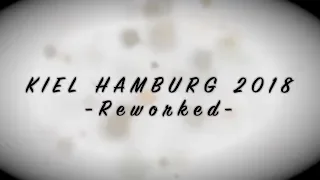 Kiel Hamburg 2018 - Reworked | a Felix Werner Film