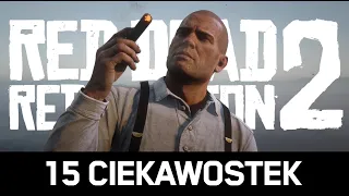 15 CIEKAWOSTEK, które przegapiłeś w RED DEAD REDEMPTION 2 (2/3)