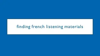 Finding French Listening Materials