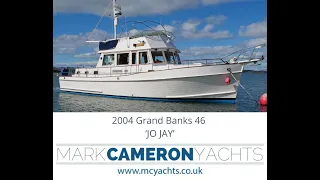 2004 Grand Banks 46  - JO JAY | Trawler yacht type motor yacht for sale with Mark Cameron Yachts
