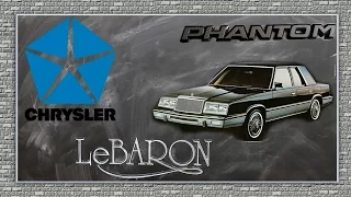 LA HISTORIA DEL CHRYSLER LEBARON // CHRYSLER PHANTOM