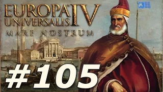 Europa Universalis IV: Mare Nostrum | Venice - Part 105