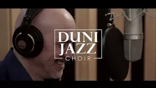 Duni Jazz Choir - Don't you worry 'bout a thing  [Official Video]