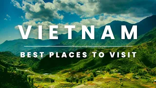 Amazing Places To Visit In Vietnam | Travel Video