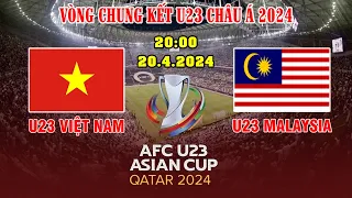🔴TRỰC TIẾP BÓNG ĐÁ: U23 VIỆT NAM - U23 MALAYSIA | VCK AFC U23 ASIAN CUP QATAR 2024