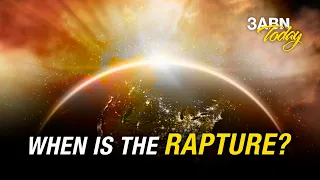 When Is the Rapture? | 3ABN Today Live (TDYL200021)