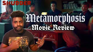 METAMORPHOSIS (2019) MOVIE REVIEW | A SHUDDER ORIGINAL