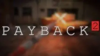 КАК ИГРАТЬ БЕЗ МИССИЙ В Payback 2 | видео