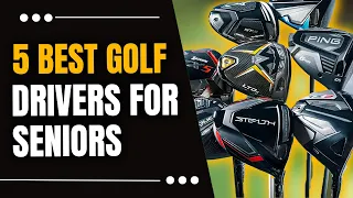 5 Best Golf Drivers for Seniors 2024: Lightweight Drivers for Easy Swings