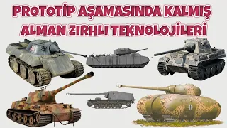 PROTOTİP AŞAMASIDA KALMIŞ ALMAN ZIRHLI TEKNOLOJİLERİ 2. dünya savaşı tarihi