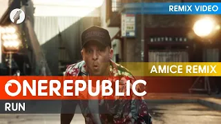 OneRepublic - Run (AMICE Remix)