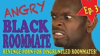 ANGRY BLACK ROOMMATE | DISHES