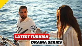 Top Trending Latest Turkish Series With Final English Subtitles | New Turkish Series