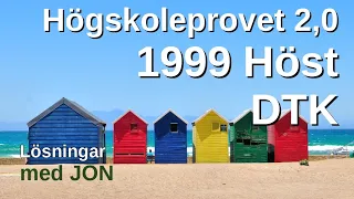 HP 2,0 1999 Höst DTK. Tidsstämplar. SVÅRA uppgifter, se nedan. Högskoleprovet av Jon