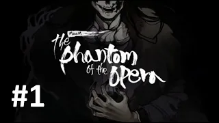 MazM The Phantom of the Opera Gameplay Chapter 1: The Beginning of The Story