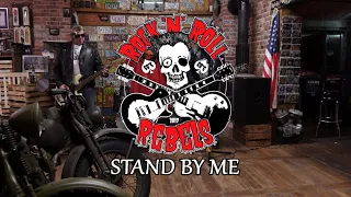 Rock'n'Roll Rebels - Stand By Me (Ben E. King Tribute) - Official Video