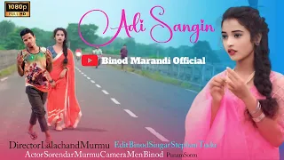 Adi Sangin New Santali Video Full 2023 Ka //Stephan Tudu Binod Marandi Punam Soren