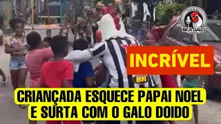 ❤️ CRIANÇADA ESQUECE PAPAI NOEL E SURTA COM GALO DOIDO 🤍🖤