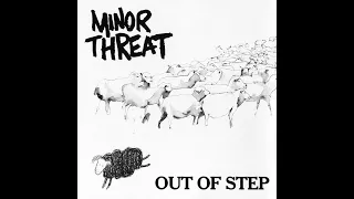 Minor Threat - Out Of Step (1983) [Full Album] [Hardcore Punk | U.S.]