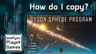 How to copy - Dyson Sphere Program - Early game tips and hints - 06