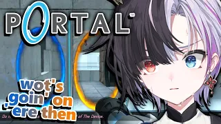 【Portal】 But I'm not thinking though