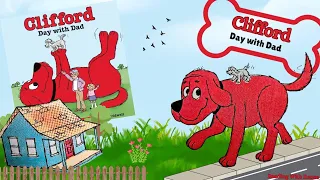 🐕Kids Read Aloud! Clifford Day with Dad by Norman Birdwell | Father's Day Story | Children's Story🐕