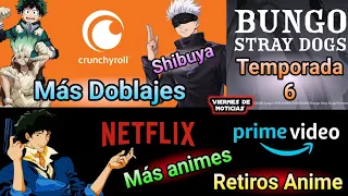 Estrenos Anime y Doblajes en Netflix Crunchyroll 🔥 Retiros anime 🤯 Bungo stray Dogs temporada 6...
