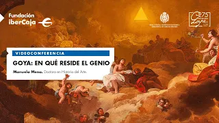 Manuela Mena. Goya: en qué reside el genio