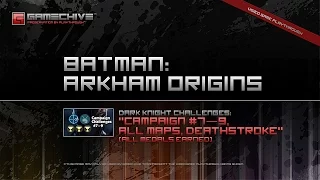 Batman: Arkham Origins (PS3) Gamechive (Dark Knight Challenges: Campaign #7—9, Deathstroke)