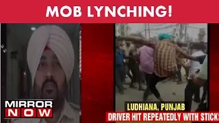 Mob mercilessly thrashes truck driver in Ludhiana - The News