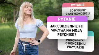 Antykoncepcja / koniec przyjaźni / sm a psychika / brak efektów | Odpowiadam na Wasze pytania!