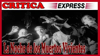 Heredarán la Tierra / Critica Rápida de LA NOCHE DE LOS MUERTOS VIVIENTES/G.A. Romero Zombies Reseña