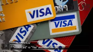 "MasterCard" və "Visa" arasındakı əsas fərq