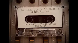 DJ Paul & Juicy J (Part 3) - Spring Mix '95