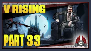CohhCarnage Plays V Rising 1.0 Full Release - Part 33