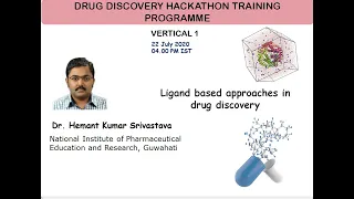 DDH 2020 Training by Dr. Hemant K. Srivastava on Ligand based approaches in drug discovery