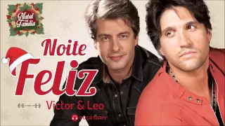 Victor & Leo - Noite Feliz - (Natal em Família)