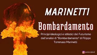 Marinetti, "Bombardamento". Principi ideologici e stilistici del Futurismo dall'analisi della poesia