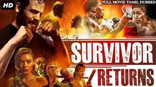 SURVIVOR RETURNS Tamil Dubbed Hollywood Movies Full Action Movie HD | Julien Loeffler | Tamil Movie